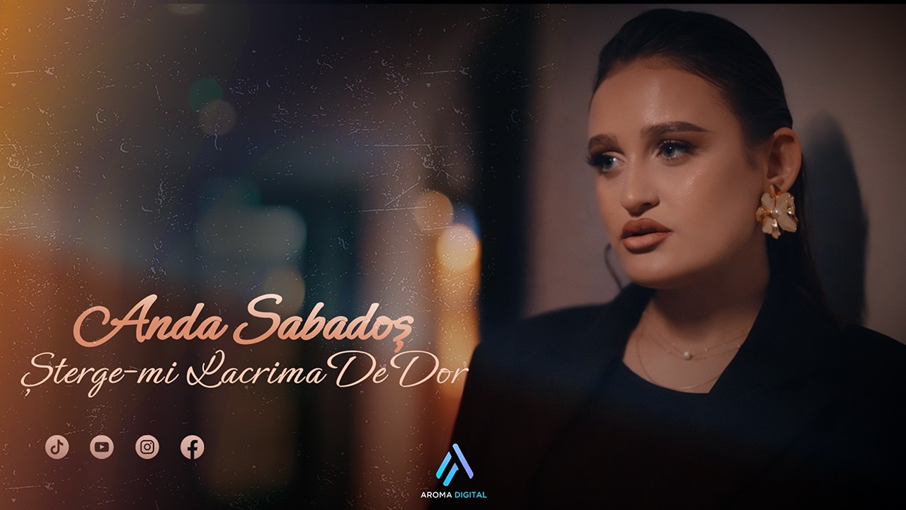 Anda Sabados - Sterge-mi Lacrima De Dor (Videoclip Oficial)