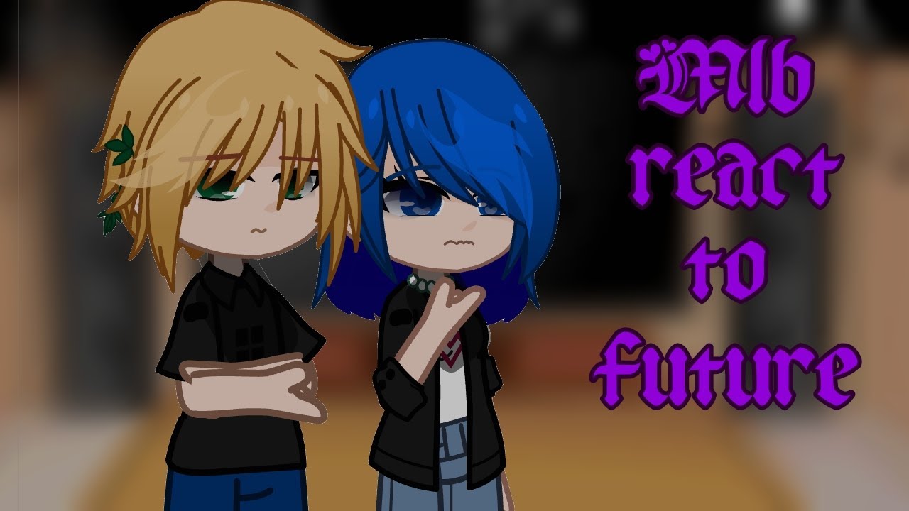 💜Mlb: before S1 react to future// gacah// Zarina||•||[🐞🐈‍⬛🐢🦊]||•💜