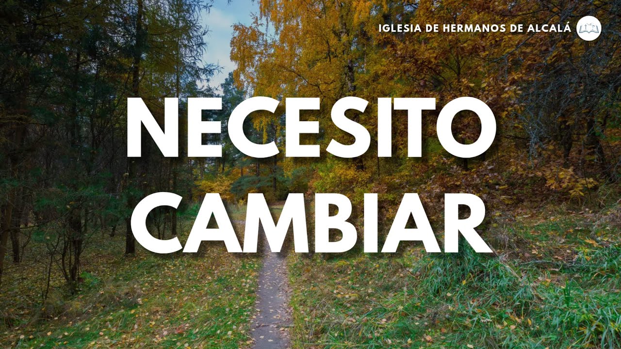 Necesito Cambiar