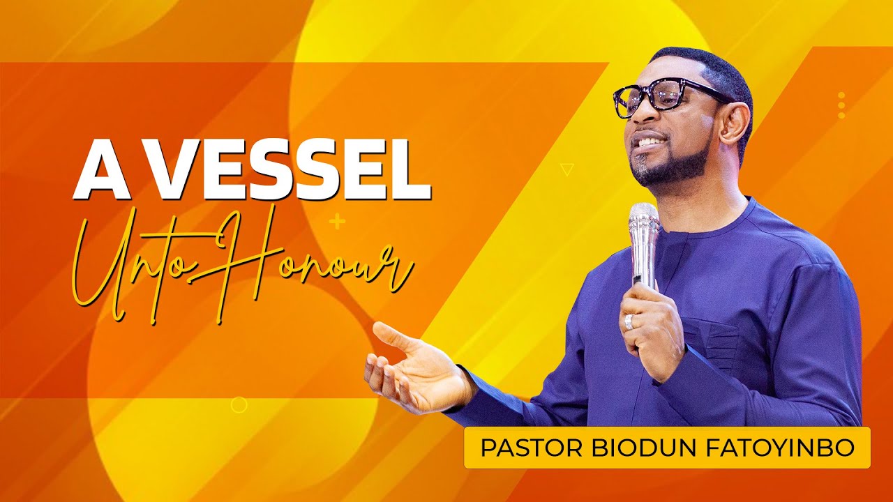 A Vessel Unto Honour || Pastor Biodun Fatoyinbo. COZA Sunday Service, 22-08-2021.