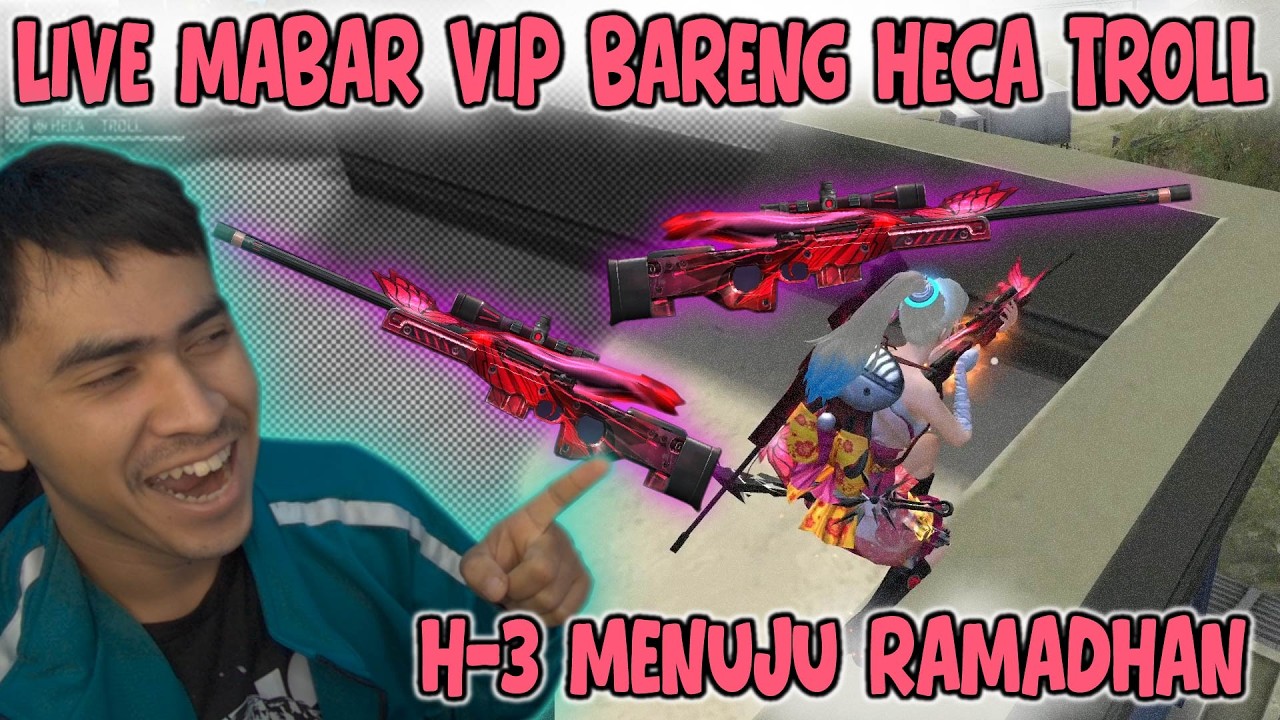 MABAR VIP BARENG HECA TROLL PUASA RAMADHAN H-3