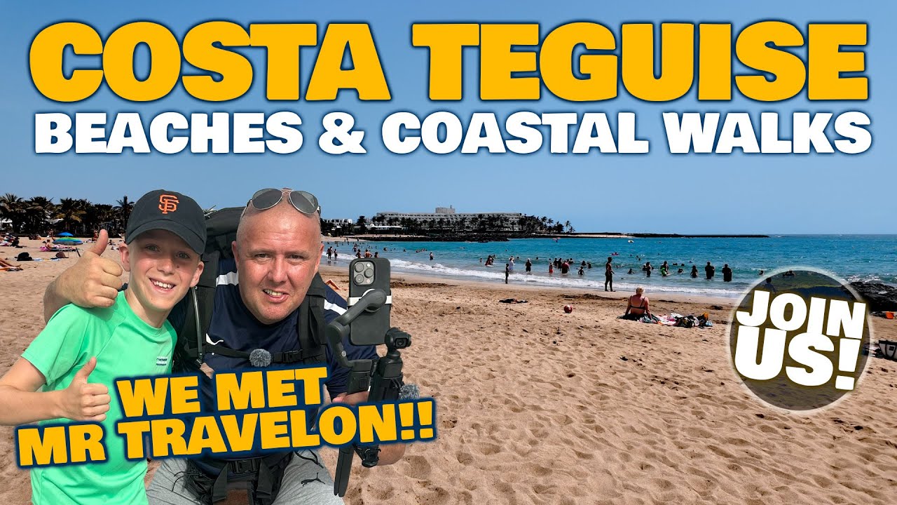 Costa Teguise Lanzarote Beaches & Coastal Walks 🌴 We Met Mr TravelON!