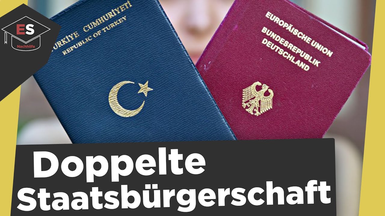 Doppelte Staatsb&uuml;rgerschaft - Pro und Contra - Doppelte Staatsb&uuml;rgerschaft einfach erkl&auml;rt!