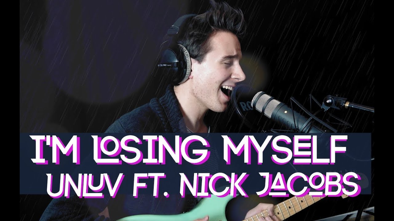 I'm Losing Myself - Unluv feat. Nick Jacobs - Official Live Performance
