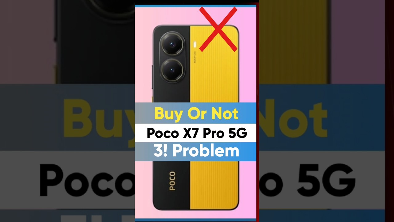 ❌️ Don't Buy Poco X7 Pro : 3! Problem