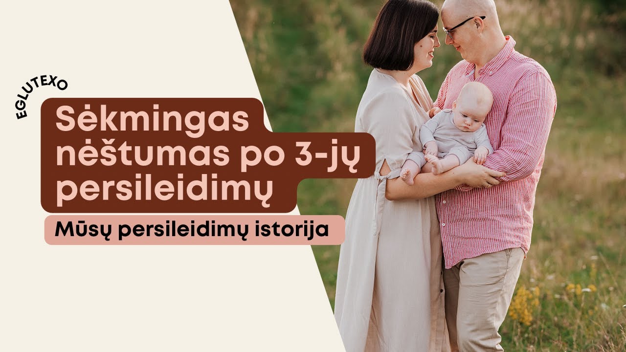 Nėštumas po 3-jų persileidimų | Mūsų istorija, tyrimai, gydymas, atsakymai į jūsų klausimus