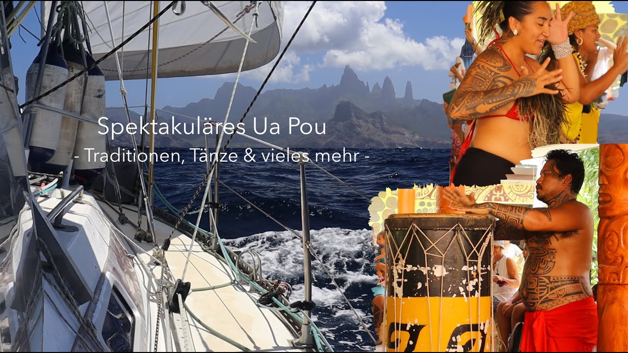 Ep 125: Spektakuläres Ua Pou - Traditionen, Tänze und vieles mehr (Sailing Anixi)