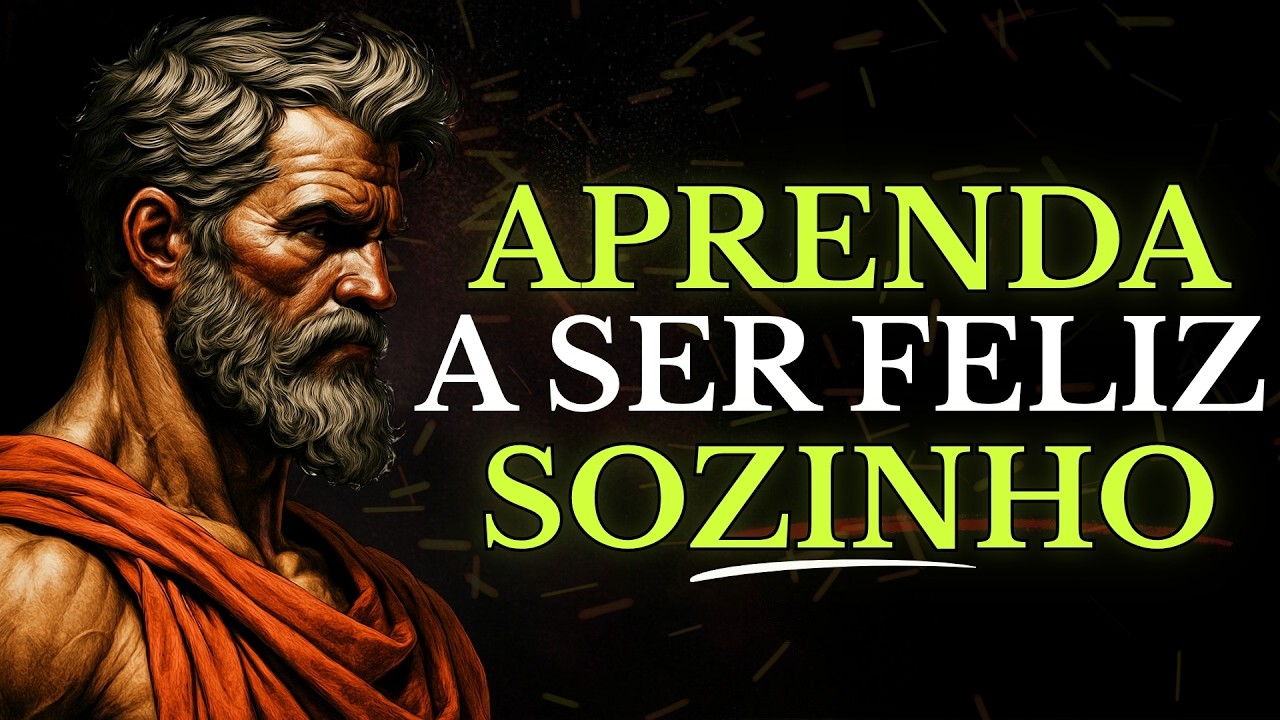 SE VOCÊ QUER PAZ, APRENDA A SER SOZINHO E NINGUÉM TE FARÁ FALTA | ESTOICISMO