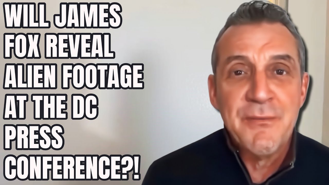 BIG PRESS CONFERENCE tomorrow from James Fox. Will alien footage ACTUALLY be shown?