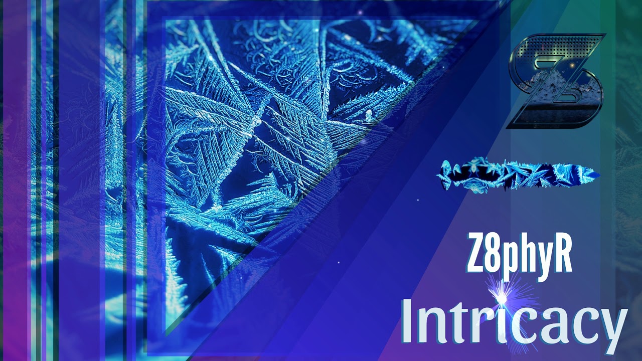 Z8phyR - Intricacy (Original Mix) [Free Download] [2019]