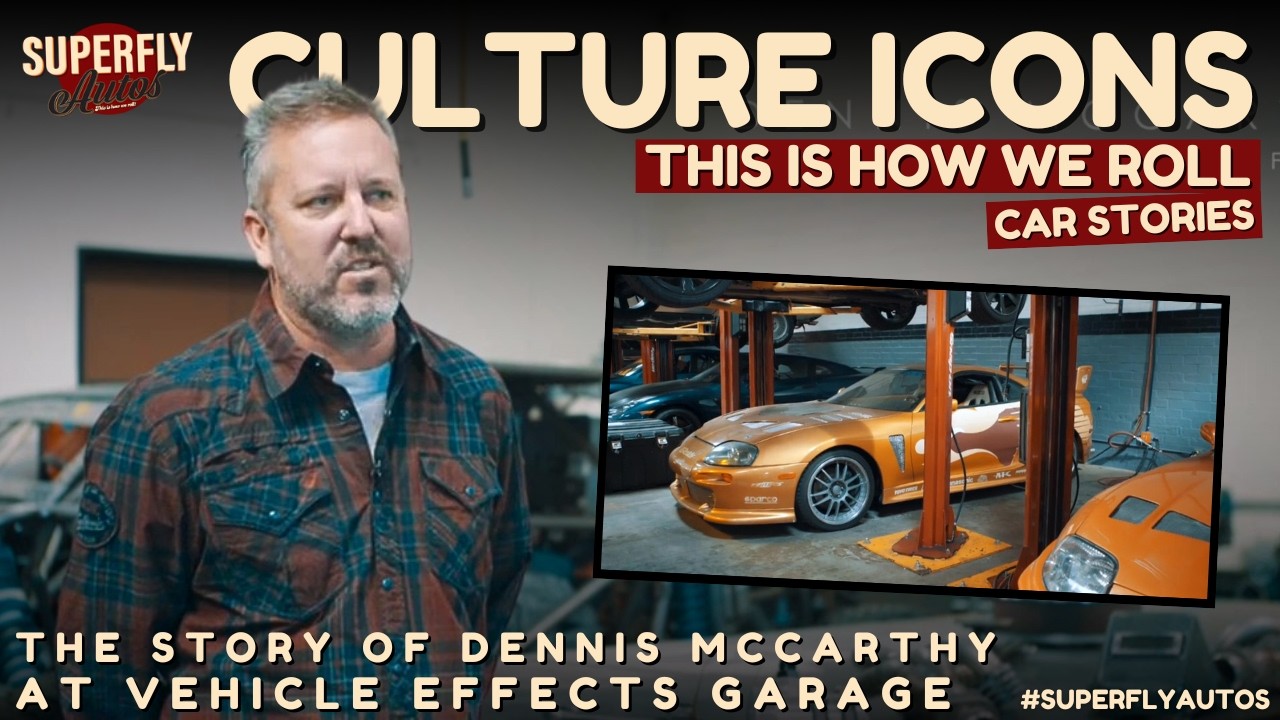 The Real Car Story Behind Fast & Furious – Inside Vehicle Effects with Dennis McCarthy