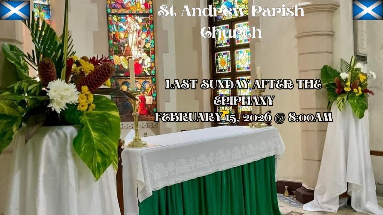 St. Andrew Live:  Last Sunday after the Epiphany