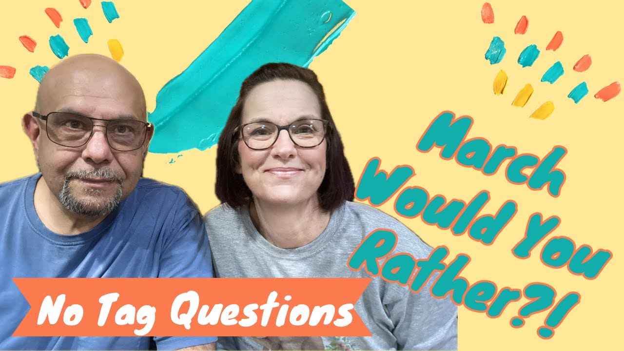 March No -Tag Would You Rather Questions :)