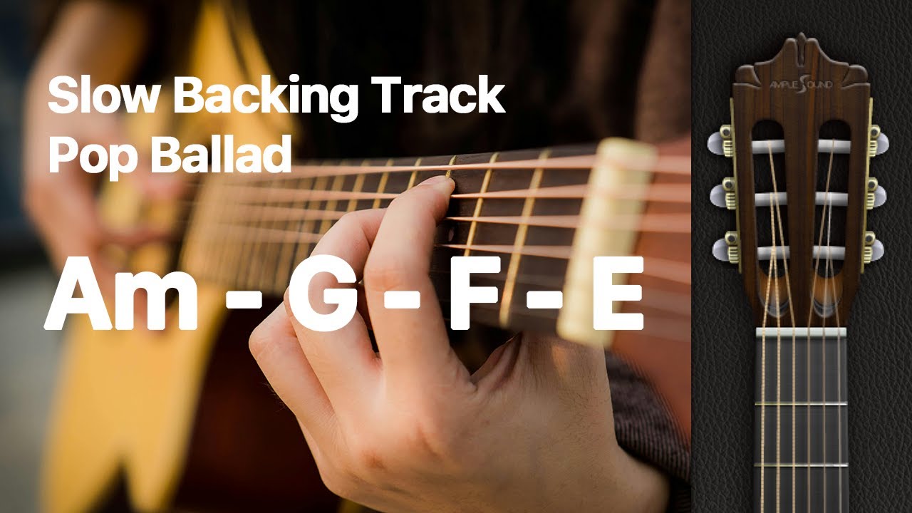 Slow backing track pop ballad ( Am-G-F-E )