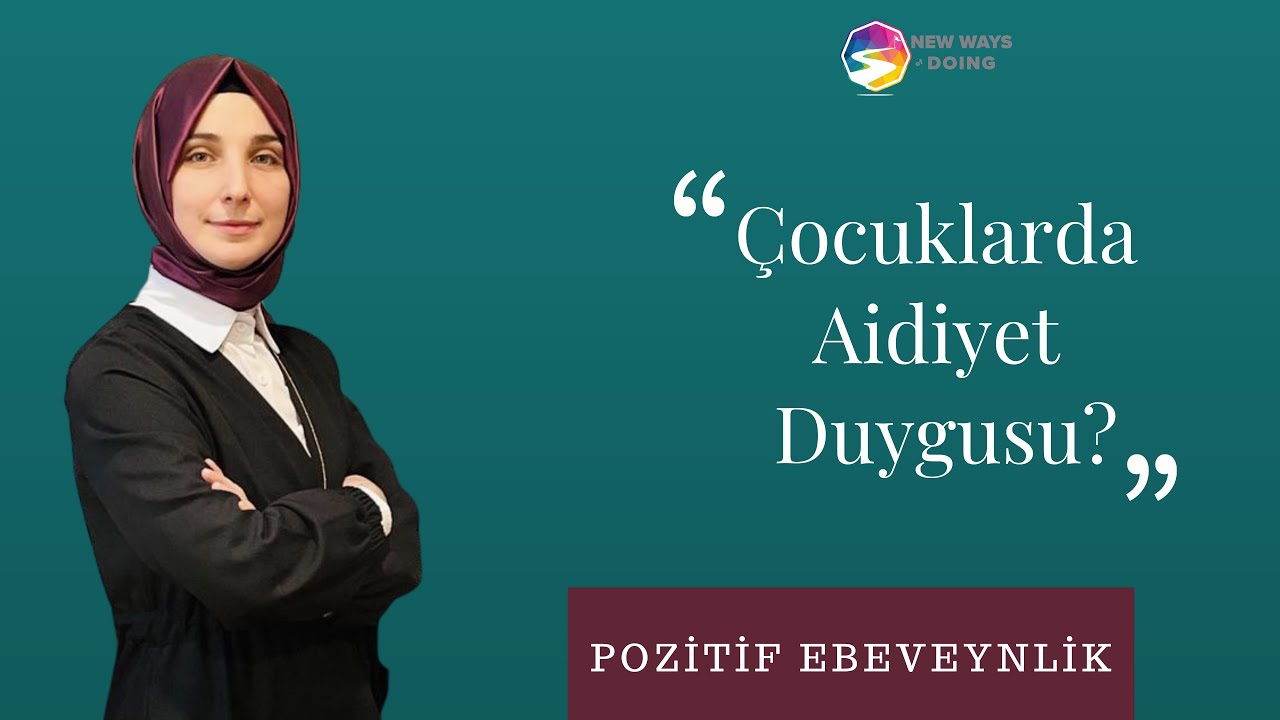 &Ccedil;ocuklarda Aidiyet Duygusu?
