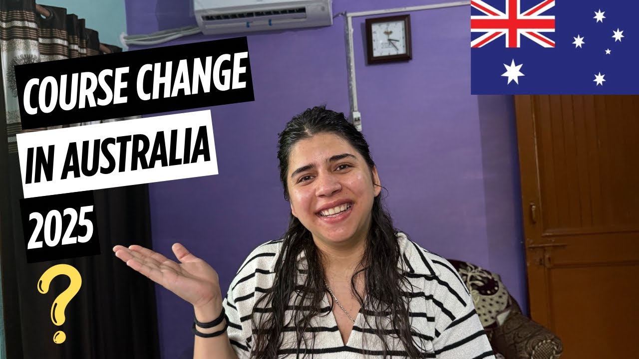 Course Change in Australia 2025 🇦🇺 | Step-by-Step Guide for International Students #australia