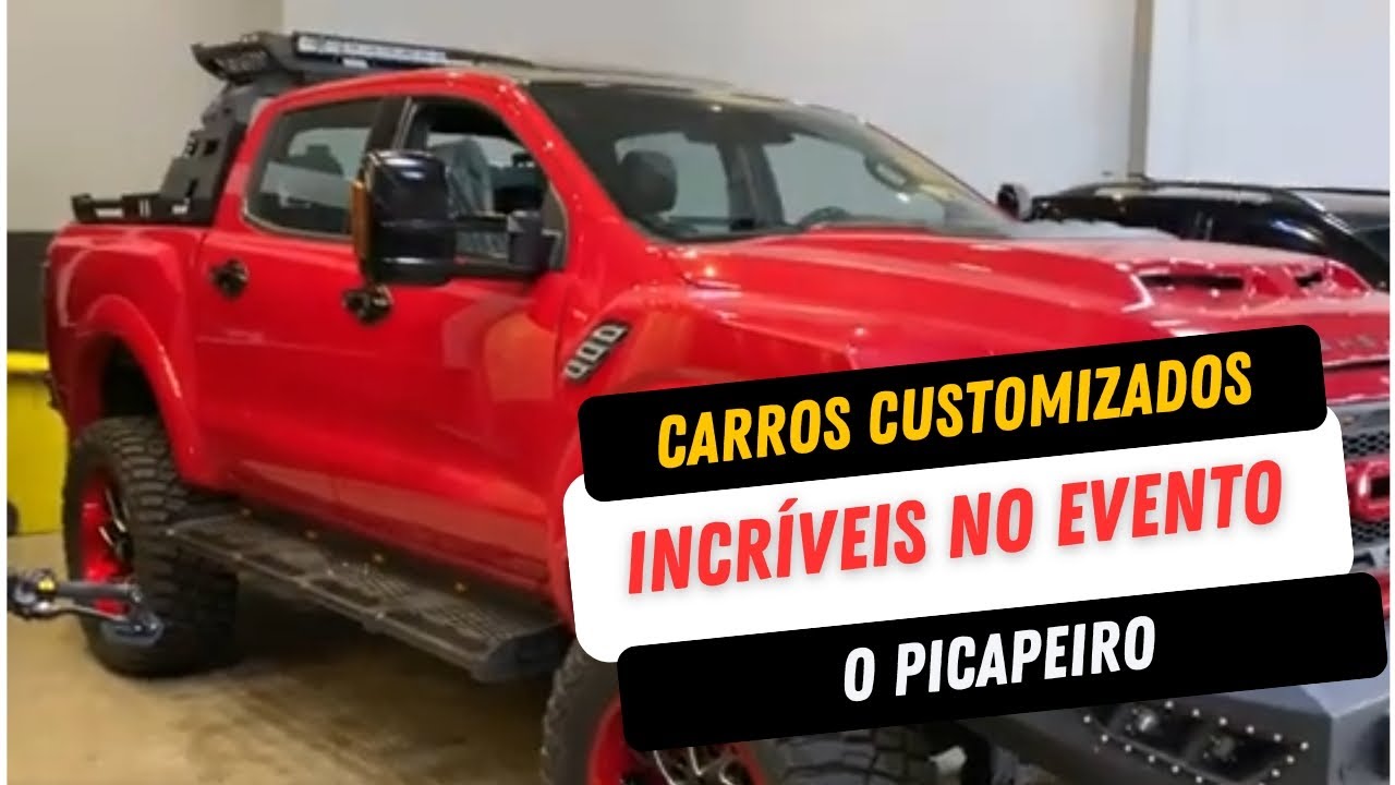 CARROS CUSTOMIZADOS INCRÍVEIS NO EVENTO O PICAPEIRO! 🔥🚗