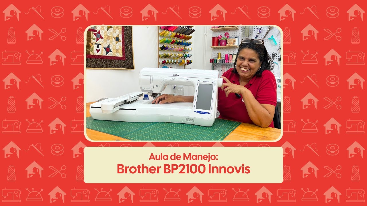 Brother BP2100 Innovis | Aula de Manejo