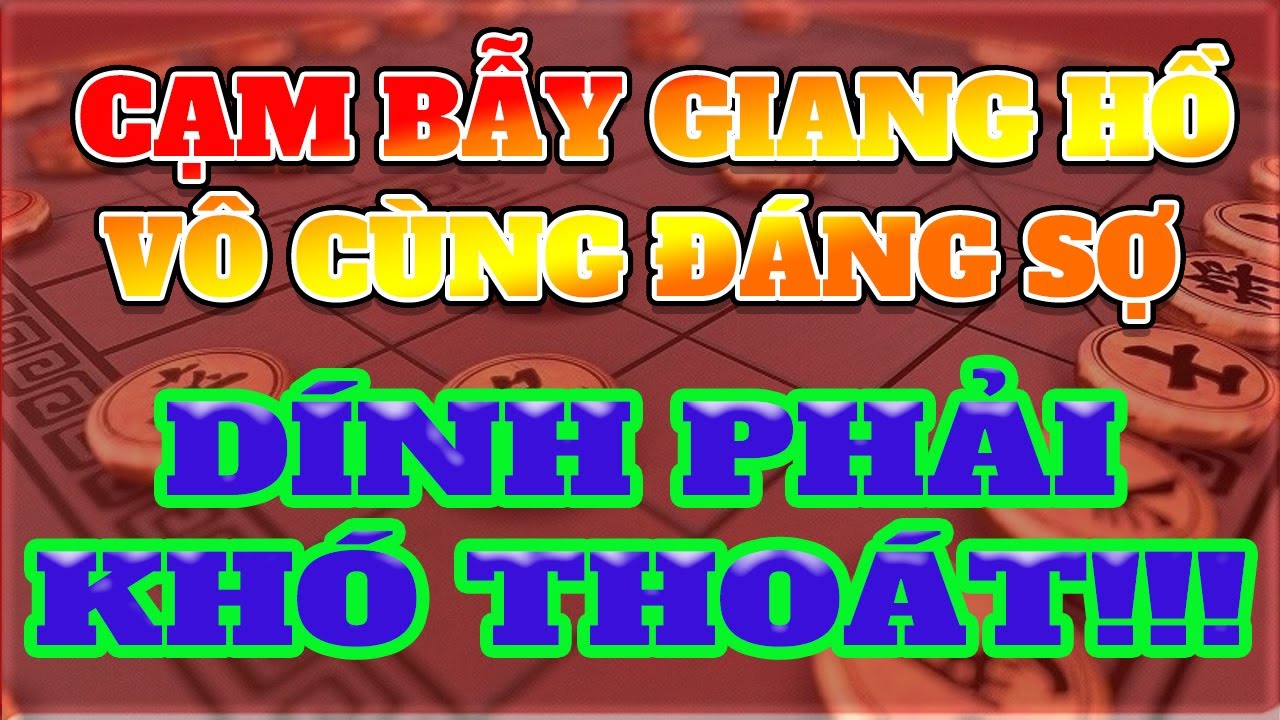 Cạm bẫy khai cuộc giang hồ thâm hiểm; Dính phải khó thoát!!!