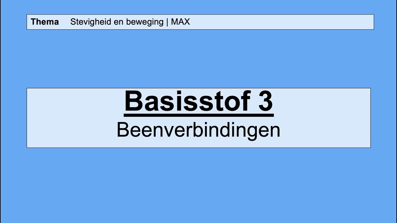 VMBO HAVO 1 | Stevigheid en beweging | 3. Beenverbindingen | 8e editie | MAX