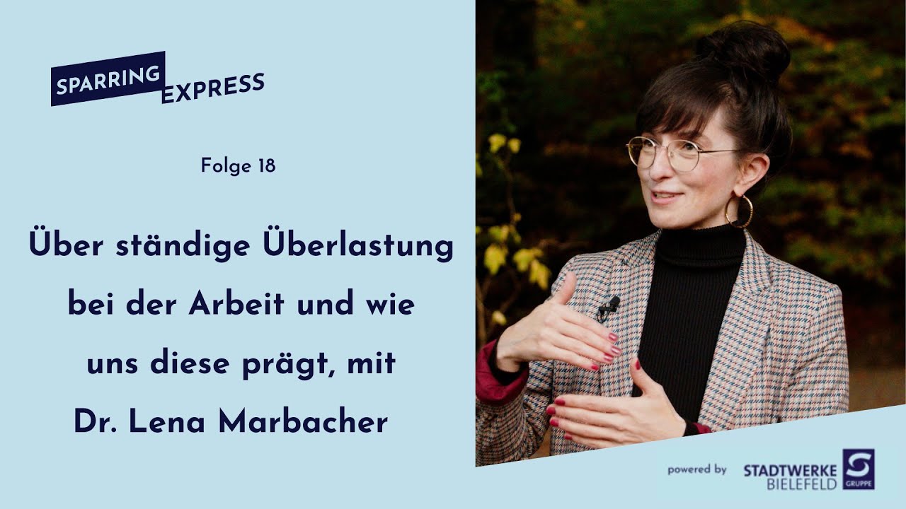 Sparring Express – Warum es wichtig ist, auch mal nicht zu arbeiten – mit Dr. Lena Marbacher