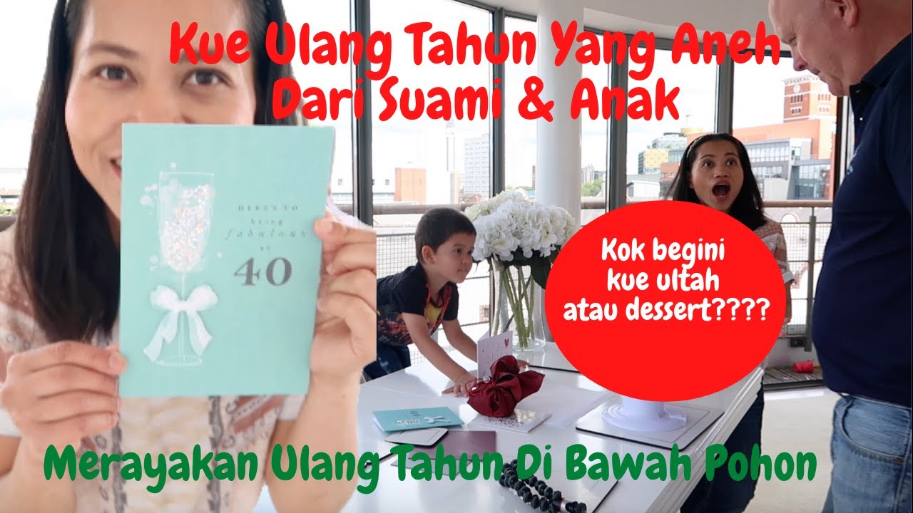 Kue Ulang Tahun Yang Aneh Dari Suami Dan Anak | Ulang Tahun Ke 14 atau 40 Tahun???