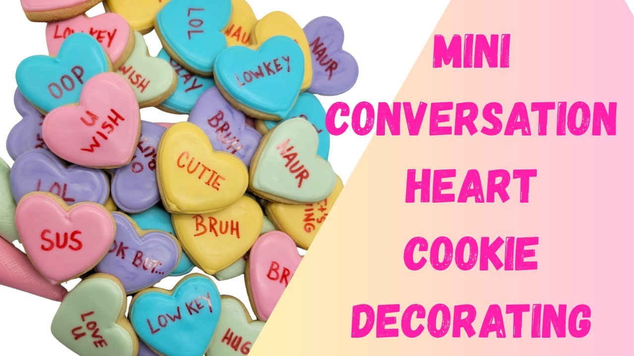 Conversation Heart Cookie Decorating [Mini Cookie Decorating]