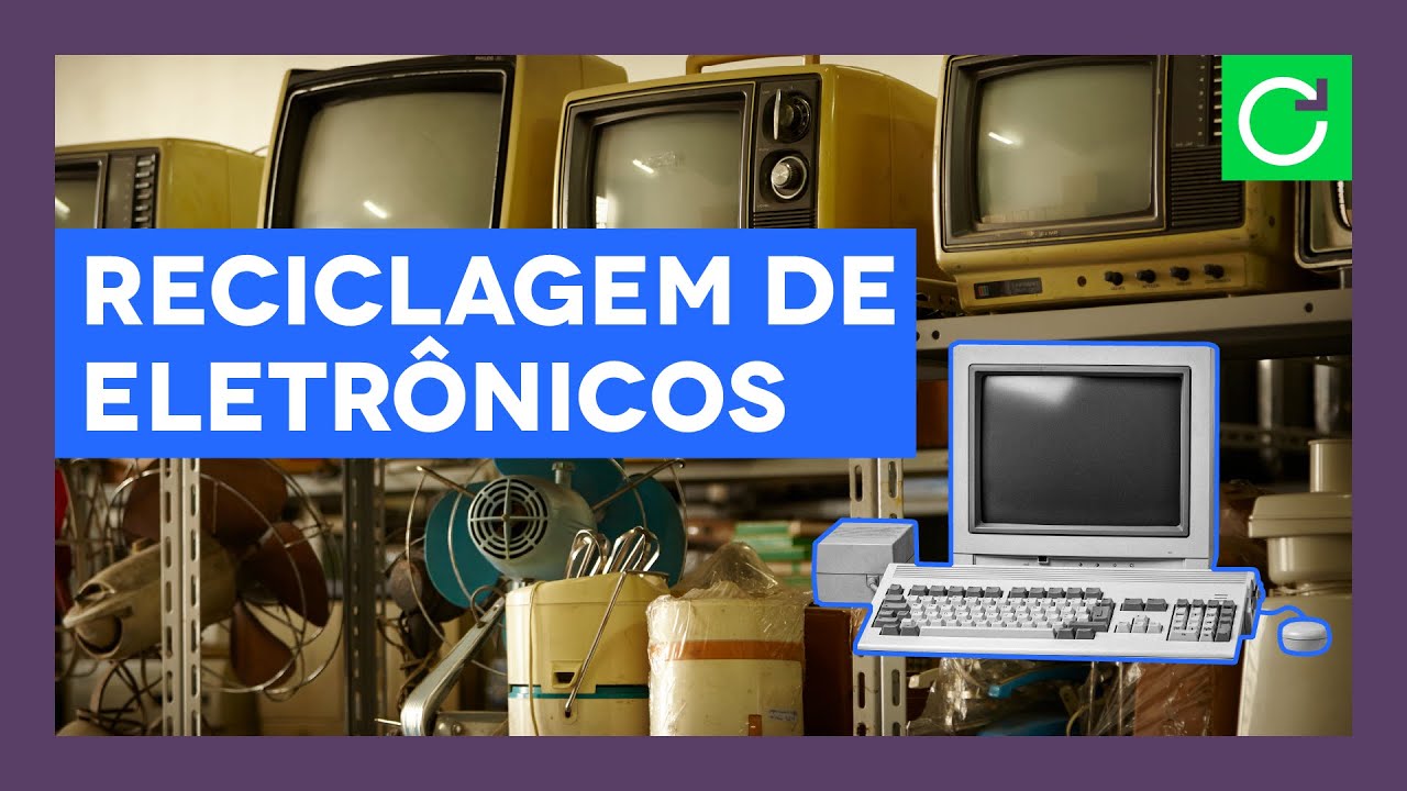 Reciclagem de Eletroeletrônicos - E-Lixo