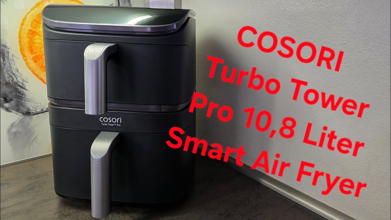 Cosori Turbo Tower   Heißluftfritteuse Test/Review - So einfach gelingen z.B.:  knusprige Pommes