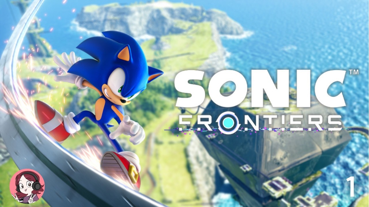 Sonic Frontiers (Part 1)