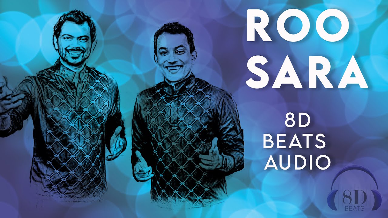Roo Sara - 8D Beats Audio (🎧 Use headphones )
