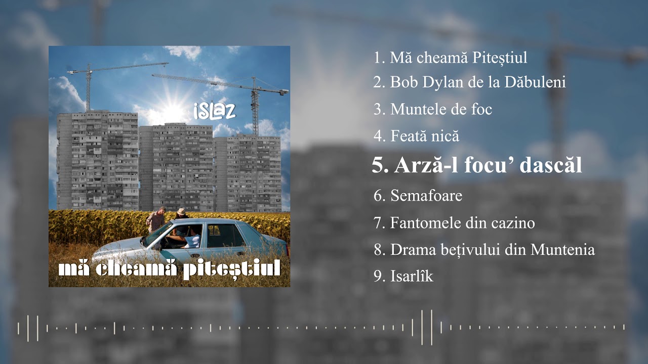 Islaz - Arză-l focu' dascăl