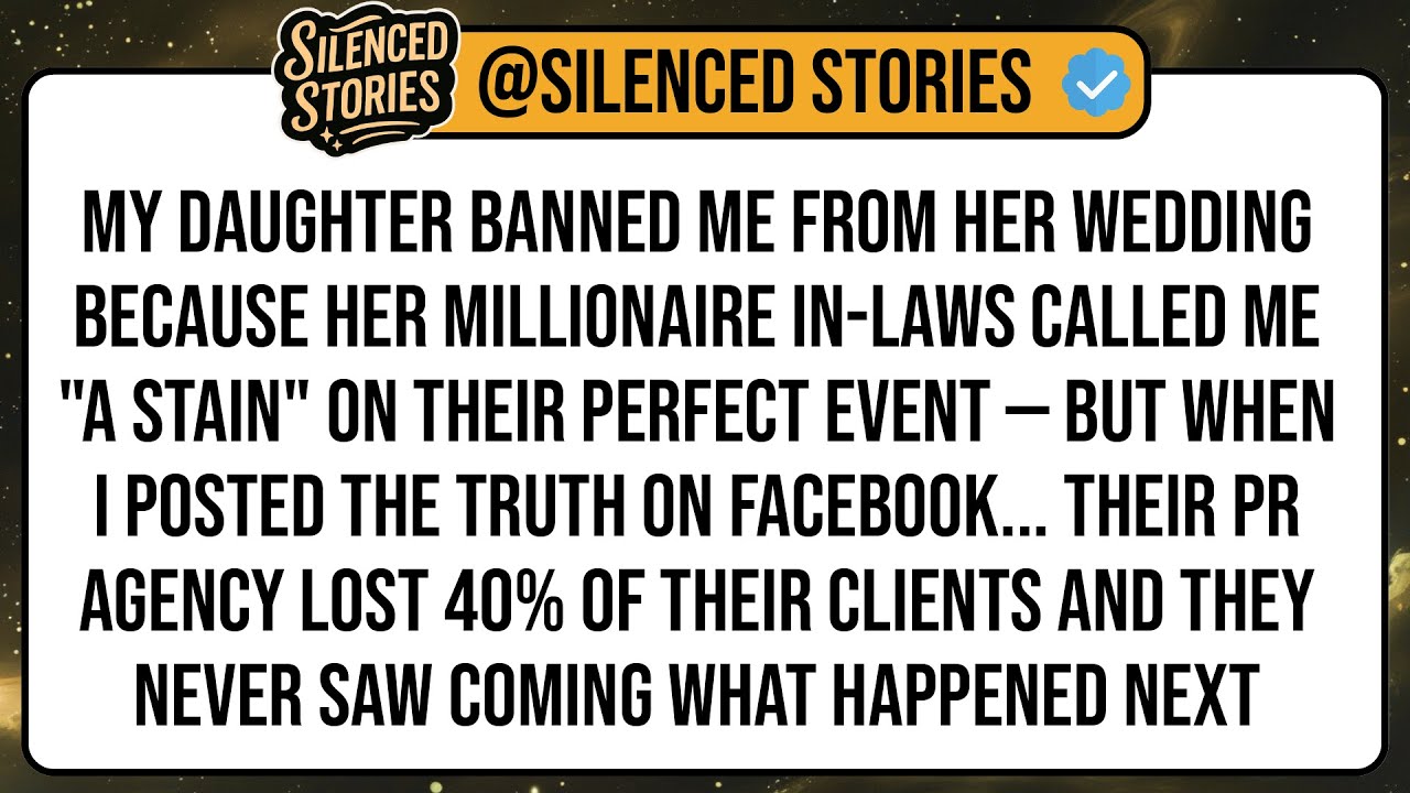 My Daughter Banned Me From Her Wedding Because Her Millionaire In-Laws Called Me 
