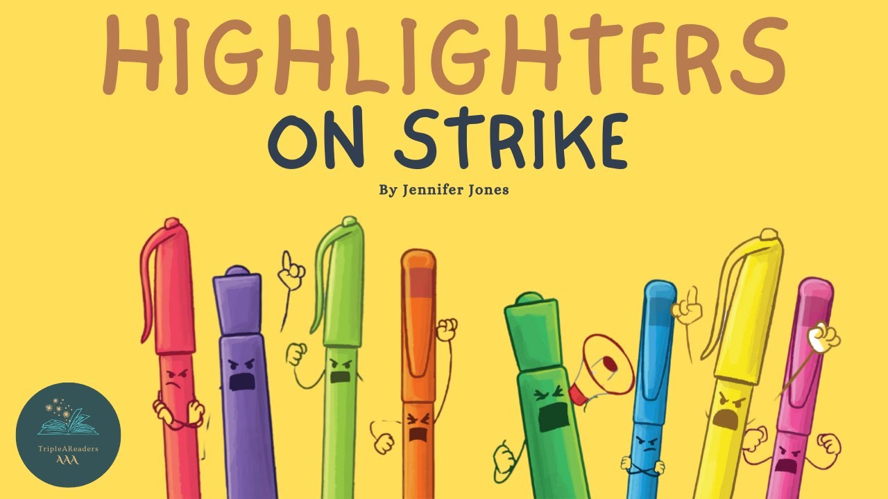 📚 Kids Read-Aloud Book 📚 Highlighters On Strike. By Jennifer Jones.