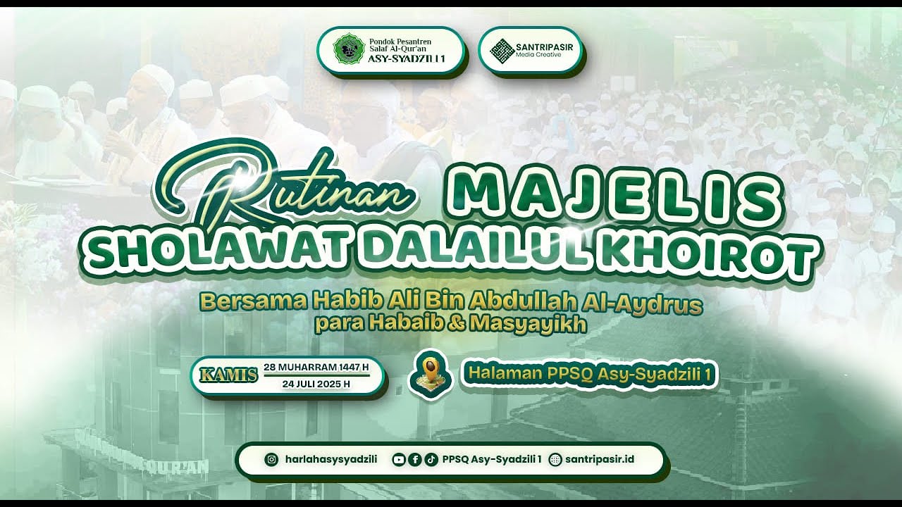 Rutinan Mejelis Sholawat Dala'ilul Khoirot | Bersama Habaib dan Masyayikh Kamis, 2 Oktober 2025