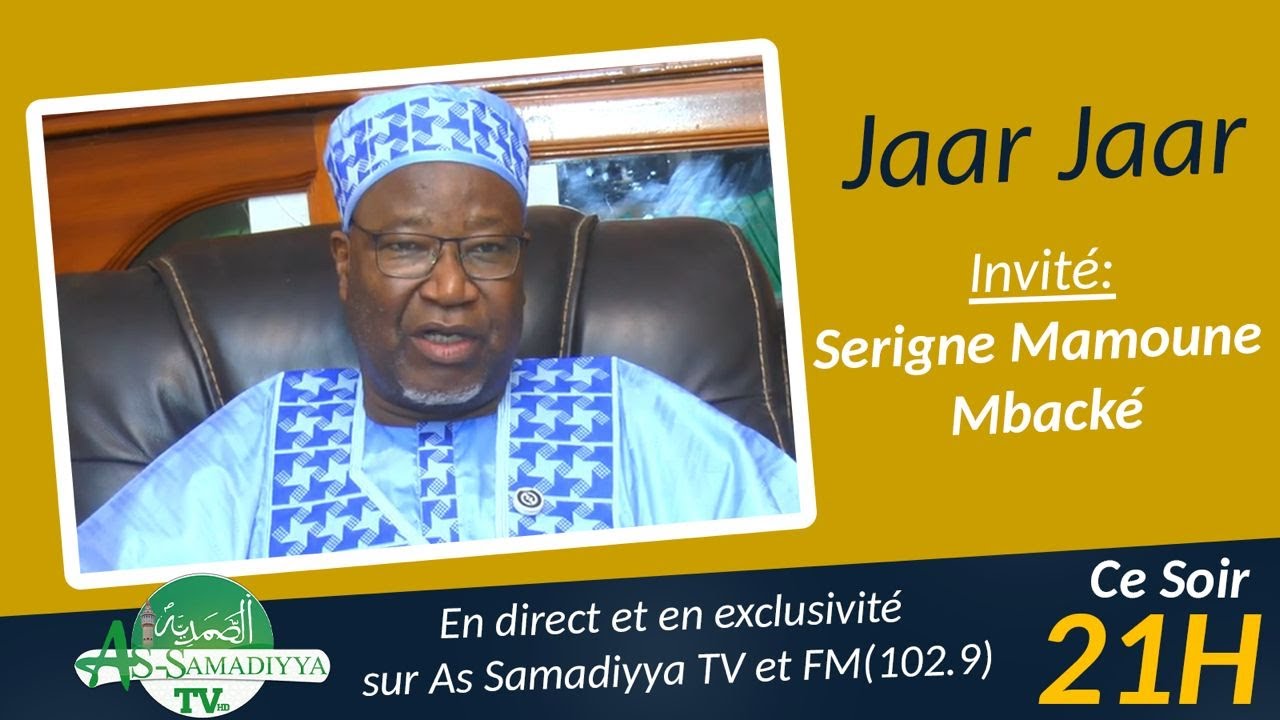 🔴Direct - EMISSION JAAR-JAAR | S. Mamoune MBACKÉ: Parcours, Études et Héritage familial