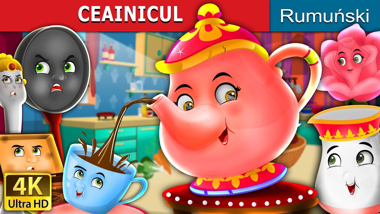 CEAINICUL | The Teapot Story in Romana | @RomanianFairyTales