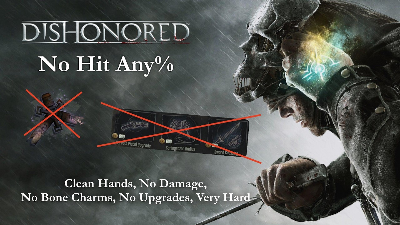 Dishonored No Hit - Clean Hands, No Damage, Very Hard ANY% | Rozjechane