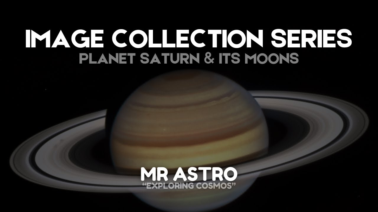 Image Collection Of Saturn || Including its Moons