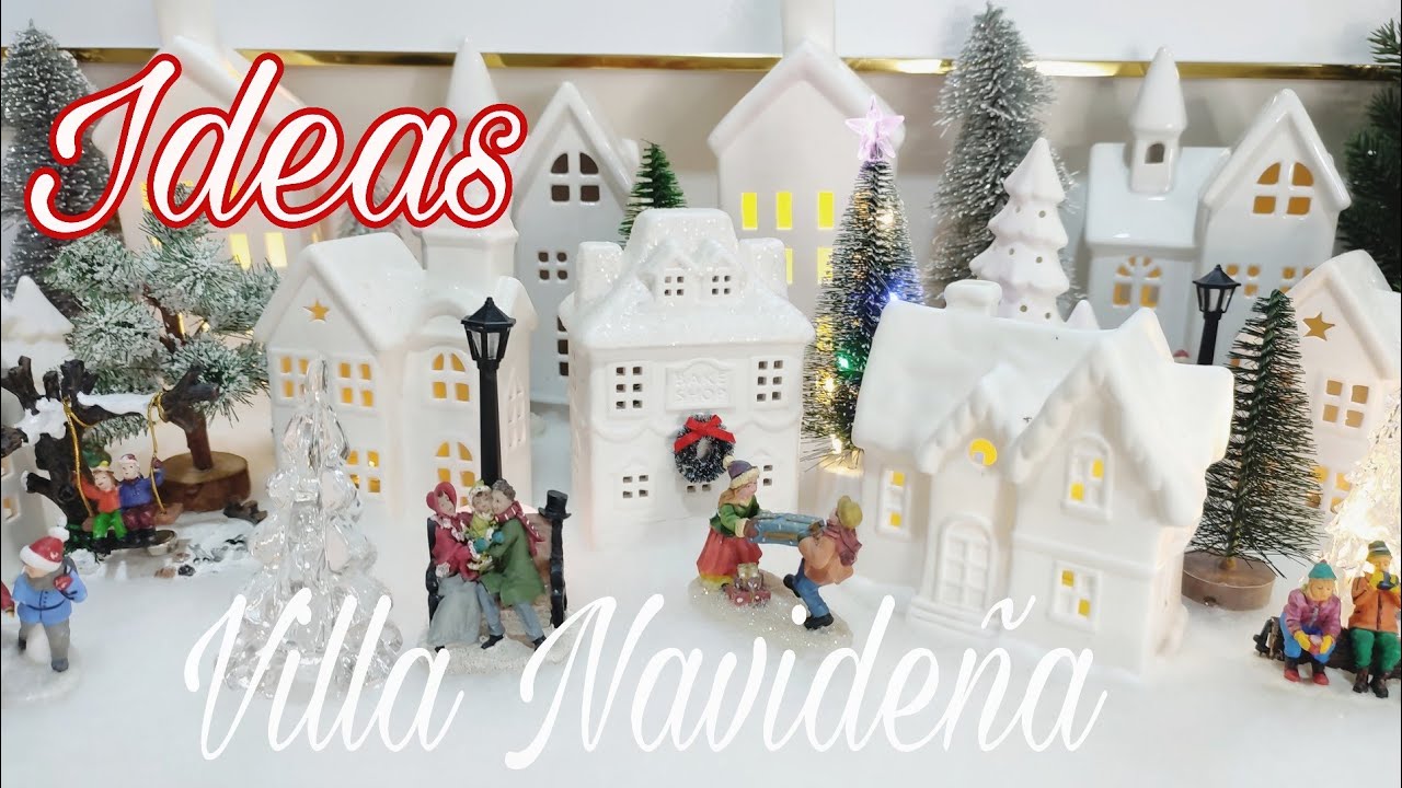 IDES PARA DECORAR VILLA NAVIDEÑA/COMO DECORAR una VILLA para NAVIDAD 