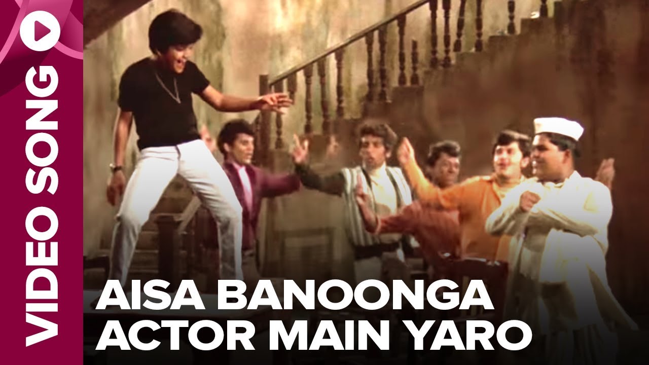 Aisa Banoonga Actor Main Yaro (Video Song) - Ghar Ghar Ki Kahaani - Mehmood Junior