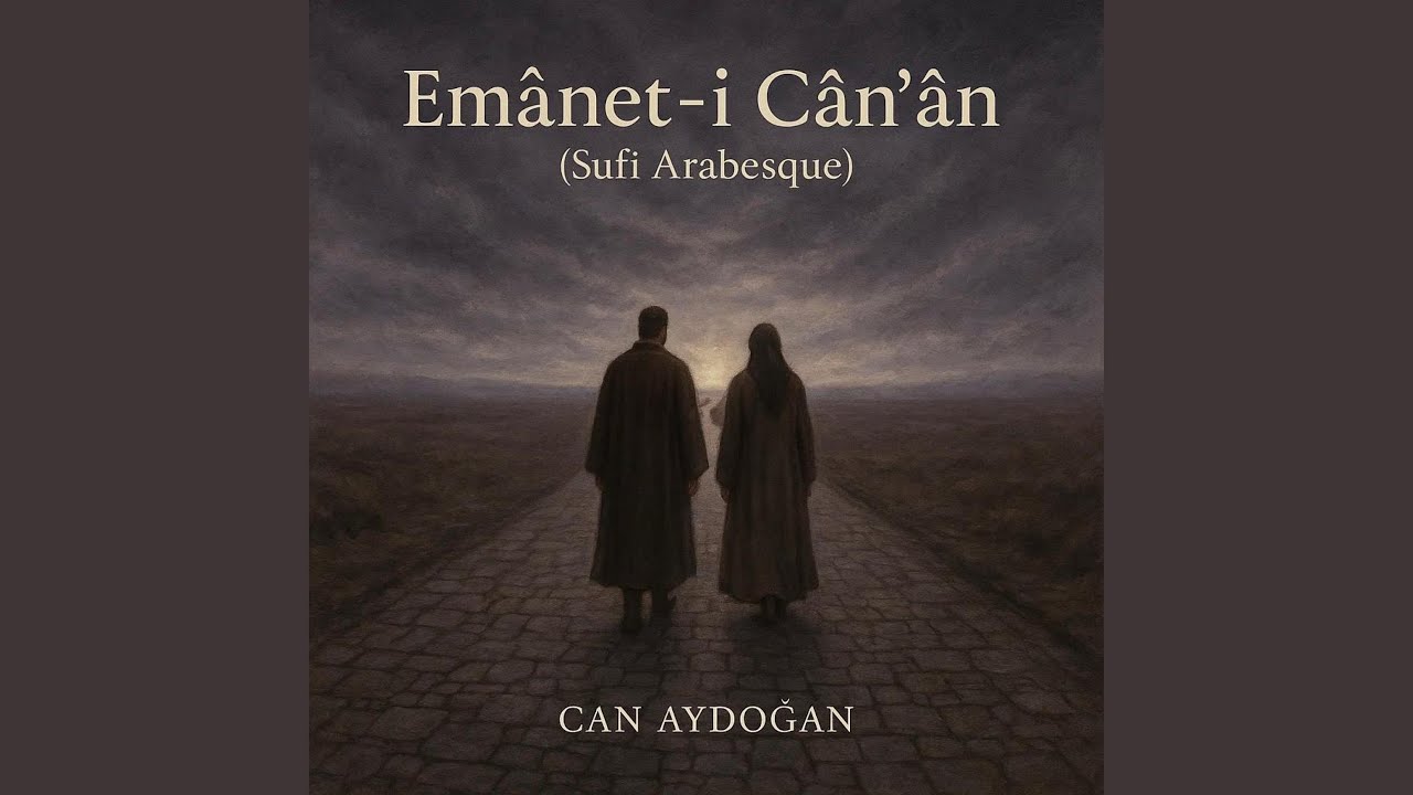 Emanet-i Cân'ân (feat. Can Aydoğan)