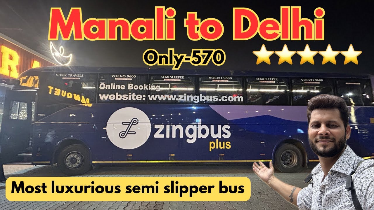Manali to delhi by Volvo bus 🚌 complete information Manali to delhi cheapest way by bus 