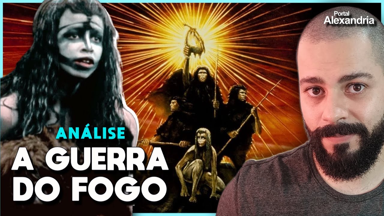 RESUMO do filme A GUERRA DO FOGO |An&aacute;lise hist&oacute;rica.