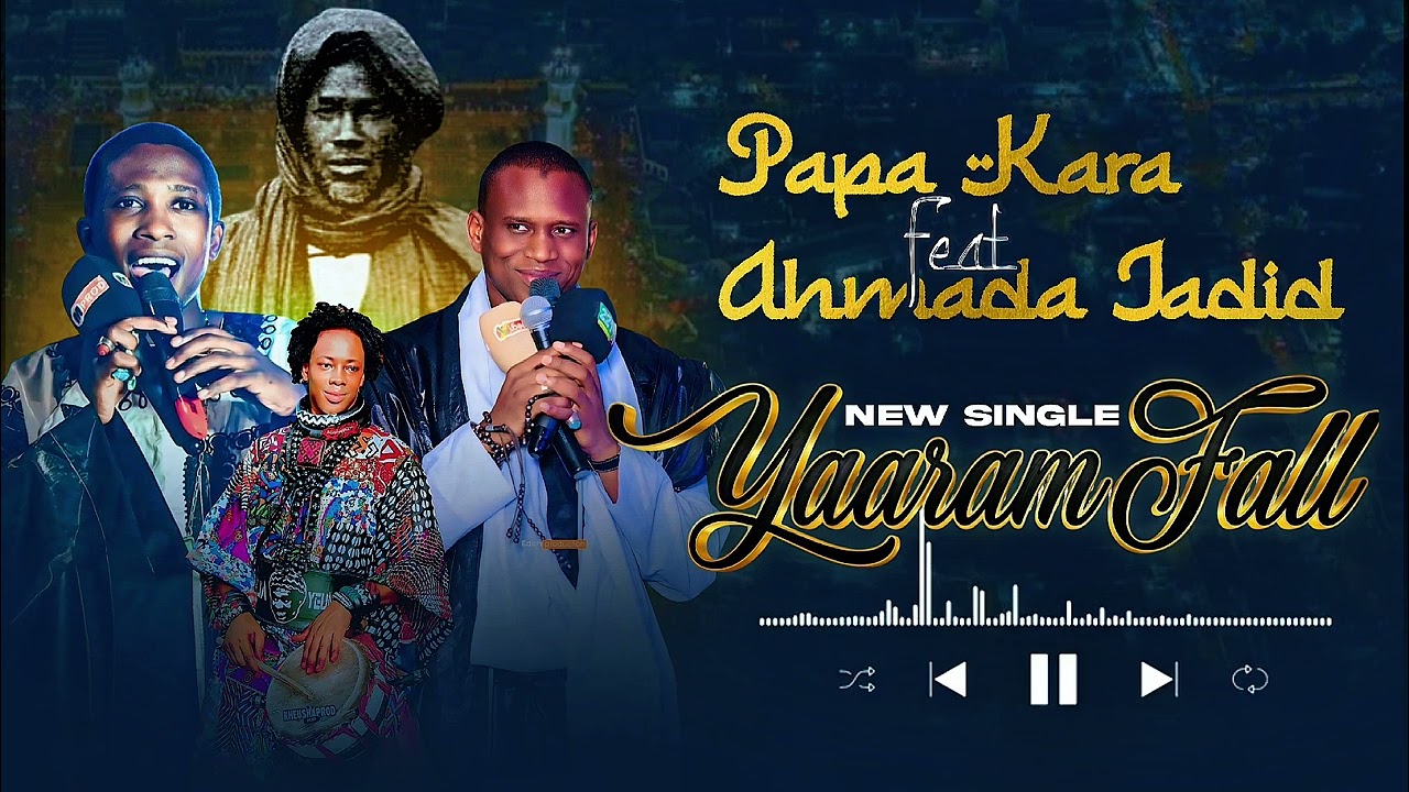 New single Yaaram Fall Ahmada jadid feat Papa Kara 