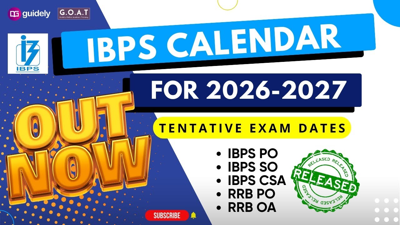IBPS CALENDAR OUT FOR 2026-27 BANK EXAMS | IBPS PO | IBPS SO | IBPS CSA | RRB PO & OA 