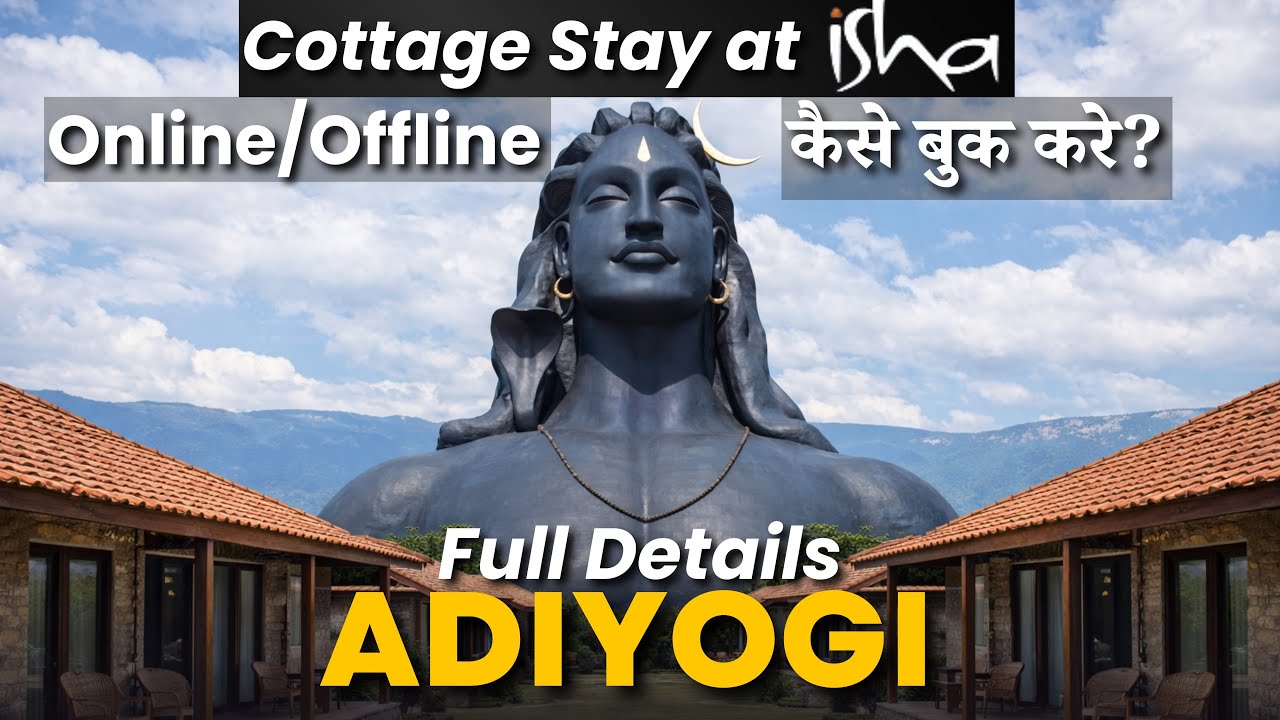 Book Cottages at ADIYOGI-Full Details | Ashram Stay | Adiyogi Tour Guide | Book your stay at ADIYOGI