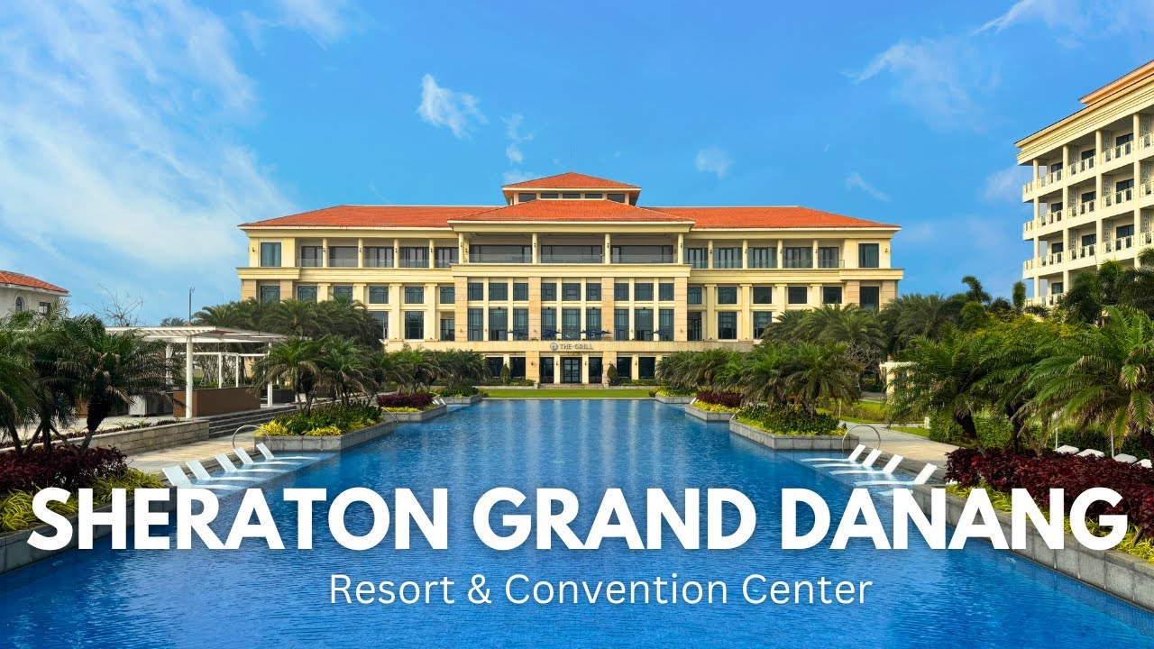 5 STAR - SHERATON GRAND DANANG  - Private Pool and Amazing Dining Experiences
