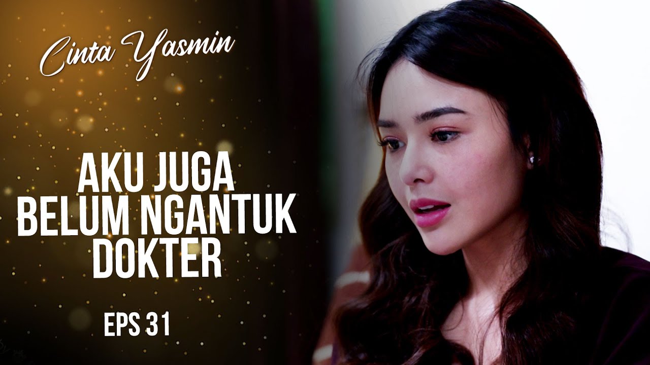 Romeo Gak Bisa Tidur Karena Kangen Sama Yasmin | CINTA YASMIN | EPS.31 (6/6)