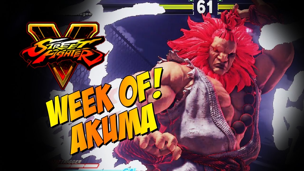 AKUMA - Week Of! Street Fighter 5 (Online Matches) Pt. 1